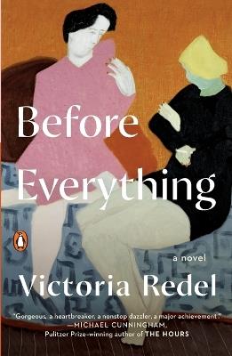 Before Everything: A Novel - Victoria Redel - cover