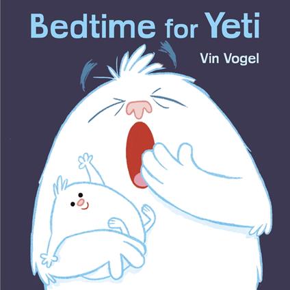 Bedtime for Yeti - Vin Vogel - ebook