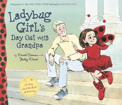 Ladybug Girl's Day Out with Grandpa - Jacky Davis,David Soman,Kristin Kalbli - ebook