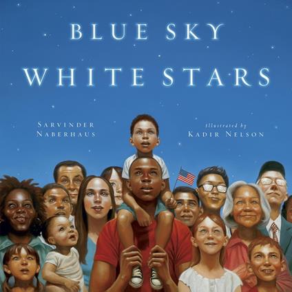 Blue Sky White Stars - Sarvinder Naberhaus,Kadir Nelson - ebook