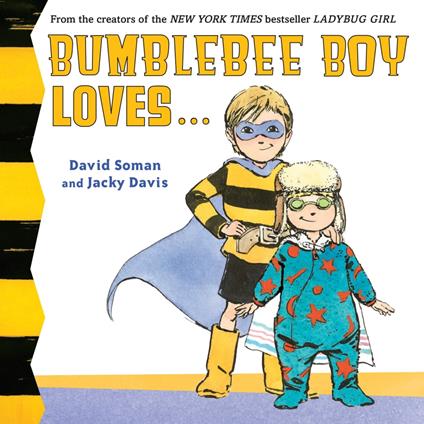 Bumblebee Boy Loves... - Jacky Davis,David Soman - ebook