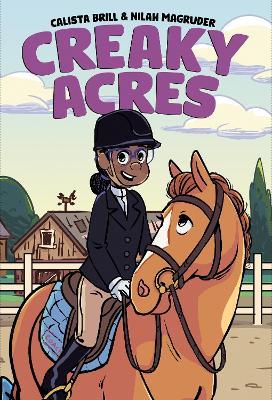 Creaky Acres: A Graphic Novel - Calista Brill,Nilah Magruder - cover