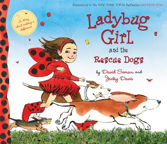 Ladybug Girl and the Rescue Dogs - Jacky Davis,David Soman,Kristin Kalbli - ebook