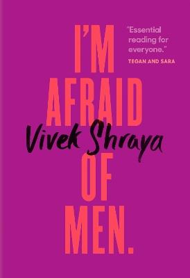 I'm Afraid of Men - Vivek Shraya - cover