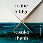 To the Bridge
