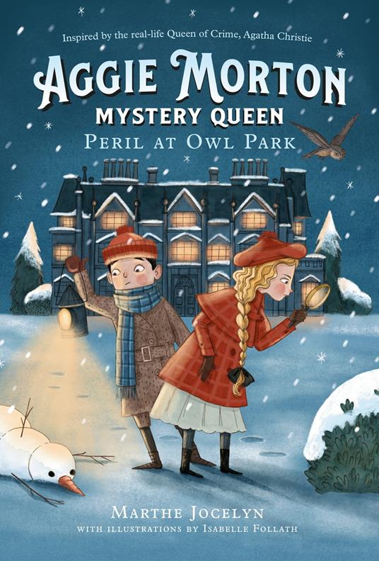 Aggie Morton, Mystery Queen: Peril at Owl Park - Marthe Jocelyn,Isabelle Follath - ebook