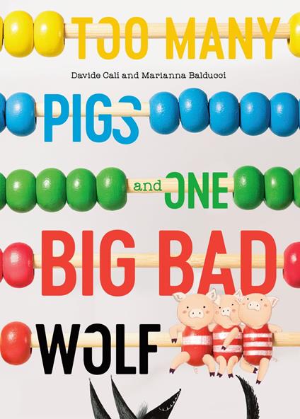 Too Many Pigs and One Big Bad Wolf - Davide Calì,Marianna Balducci - ebook