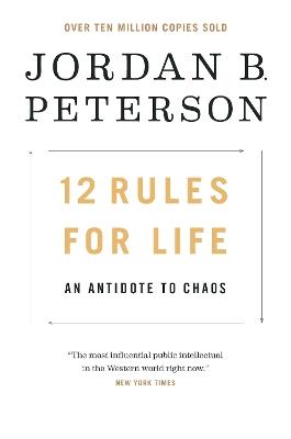 12 Rules for Life: An Antidote to Chaos - Jordan B. Peterson - cover