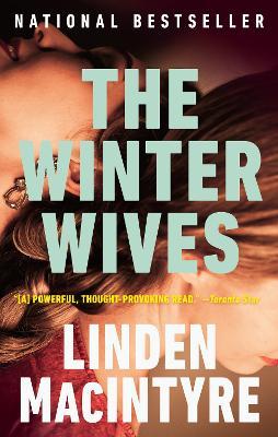 The Winter Wives: A Novel - Linden MacIntyre - cover