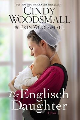 The Englisch Daughter - Cindy Woodsmall - cover