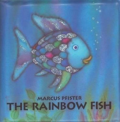 The Rainbow Fish Bath Book: The international bestselling classic in bath book edition - Marcus Pfister - cover