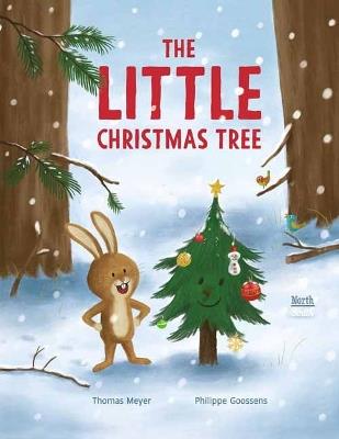 The Little Christmas Tree - Thomas Meyer,Philippe Goossens - cover