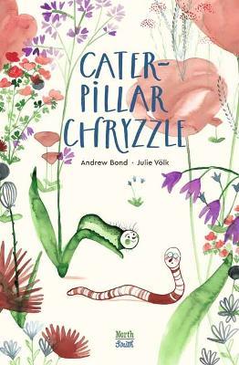 Caterpillar Chryzzle - Andrew Bond,Julie  Völk - cover