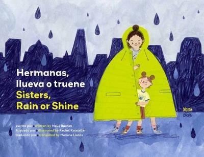 Hermanas, llueva o truene / Sisters, Rain or Shine - Nelly Buchet,Rachel  Katstaller - cover