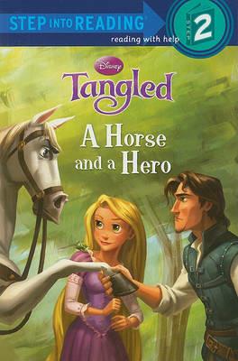 A Horse and a Hero (Disney Tangled) - Daisy Alberto - cover
