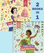 Tiana and the Mardi Gras Parade/Snow White and the Birthday Ball (Disney Princess)