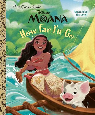 How Far I'll Go (Disney Moana) - Golden Books - cover