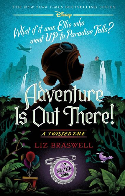 Adventure Is Out There! - Liz Braswell - ebook