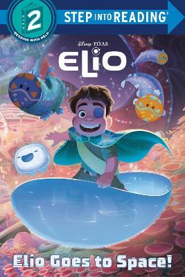 Elio Goes to Space! (Disney/Pixar Elio) - RH Disney - cover
