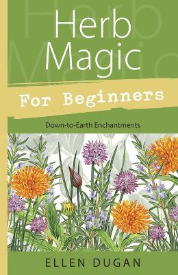 Herb Magic for Beginners - Ellen Dugan - cover