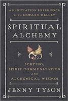 Spiritual Alchemy: Scrying, Spirit Communication, and Alchemical Wisdom