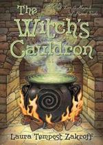 The Witch's Cauldron: The Craft, Lore and Magick of Ritual Vessels