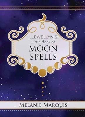 Llewellyn's Little Book of Moon Spells - Melanie Marquis - cover