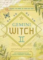 The Gemini Witch: Unlock the Magic of Your Sun Sign