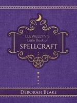 Llewellyn's Little Book of Spellcraft