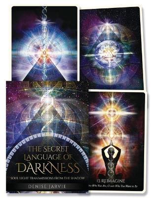 The Secret Language of Darkness Oracle: Soul Light Transmissions from the Shadow - Denise Jarvie - cover