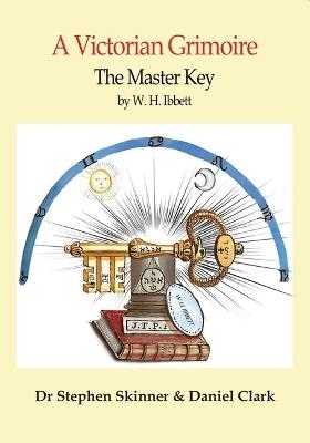 Master Key - W H Ibbett,Stephen Skinner,Daniel Clark - cover