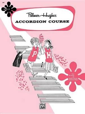 Accordion Course Book 2 - Willard A Palmer,Bill Hughes - cover