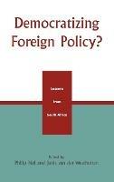 Democratizing Foreign Policy?: Lessons from South Africa - cover