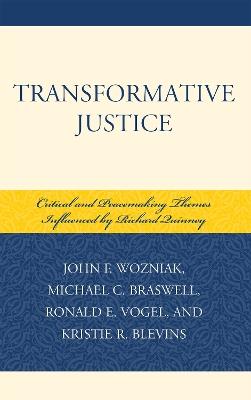 Transformative Justice: Critical and Peacemaking Themes Influenced by Richard Quinney - cover