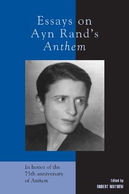 Essays on Ayn Rand's Anthem - cover