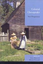 Colonial Chesapeake: New Perspectives
