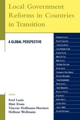 Local Government Reforms in Countries in Transition: A Global Perspective - cover