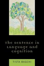 The Sentence in Language and Cognition