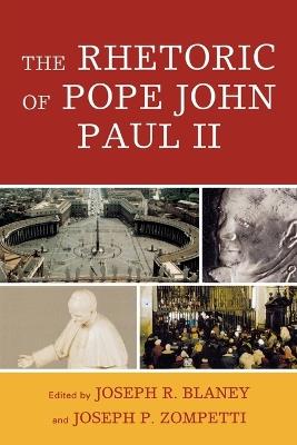 The Rhetoric of Pope John Paul II - cover