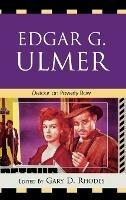 Edgar G. Ulmer: Detour on Poverty Row