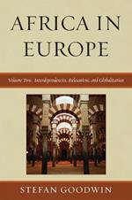 Africa in Europe: Interdependencies, Relocations, and Globalization