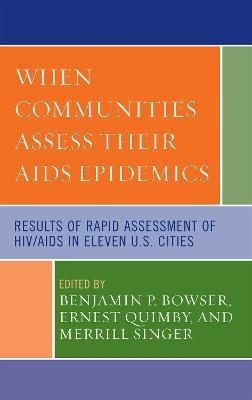 When Communities Assess their AIDS Epidemics: Results of Rapid Assessment of HIV/AIDS in Eleven U.S. Cities - cover