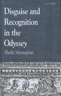 Disguise and Recognition in the Odyssey - Sheila Murnaghan - cover