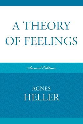 A Theory of Feelings - Agnes Heller - cover