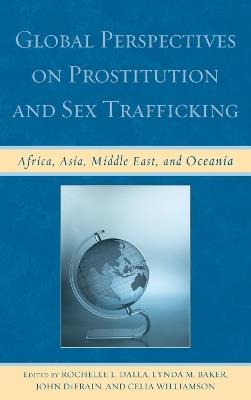 Global Perspectives on Prostitution and Sex Trafficking: Africa, Asia, Middle East, and Oceania - cover
