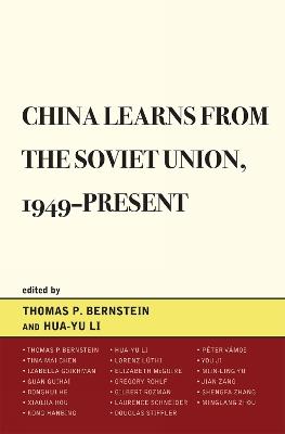 China Learns from the Soviet Union, 1949–Present - cover