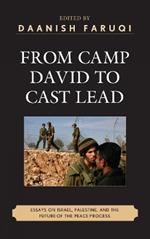 From Camp David to Cast Lead: Essays on Israel, Palestine, and the Future of the Peace Process