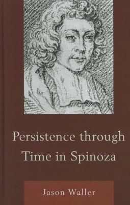 Persistence through Time in Spinoza - Jason Waller - cover