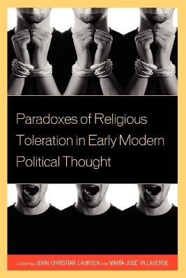 Paradoxes of Religious Toleration in Early Modern Political Thought - cover