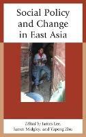 Social Policy and Change in East Asia